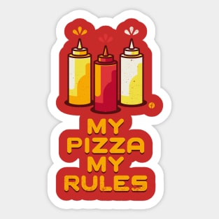 My Pizza My Rules Sticker